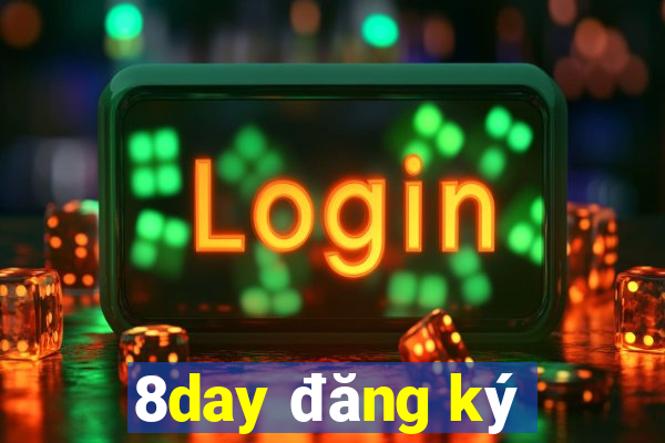 8day đăng ký