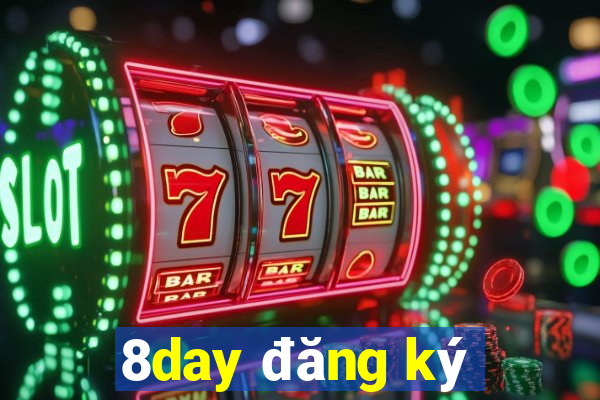 8day đăng ký