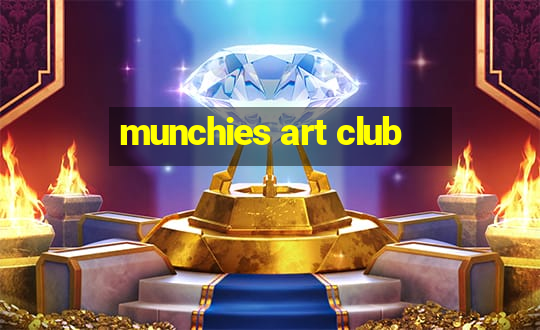 munchies art club