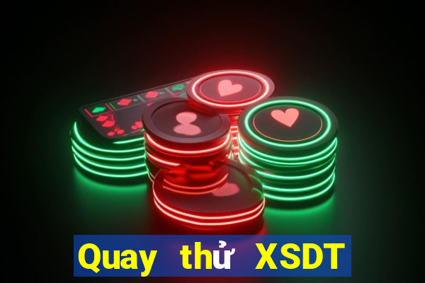 Quay thử XSDT Thứ 7