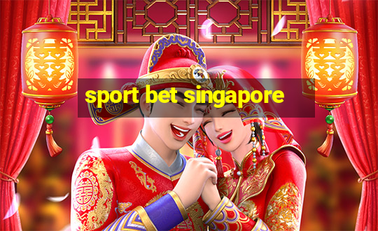 sport bet singapore