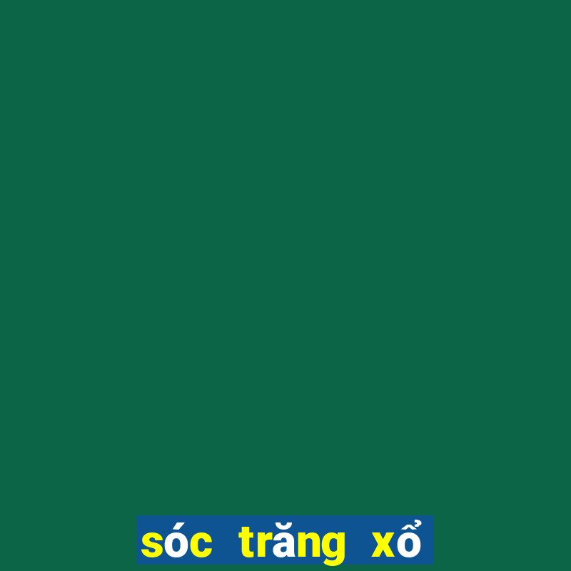 sóc trăng xổ số sóc trăng