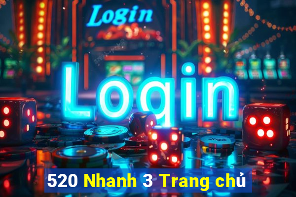 520 Nhanh 3 Trang chủ