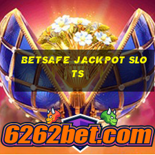 betsafe jackpot slots