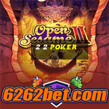 2 2 poker