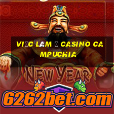 việc làm ở casino campuchia