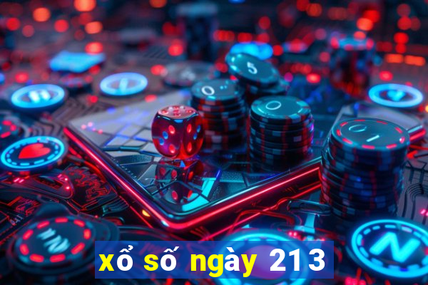 xổ số ngày 21 3