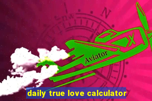 daily true love calculator