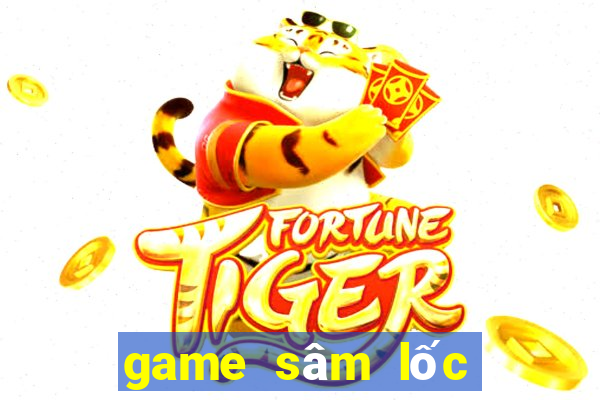 game sâm lốc miễn phí