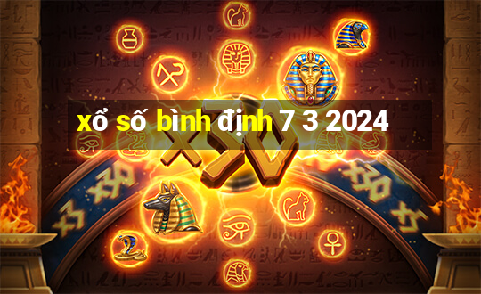 xổ số bình định 7 3 2024