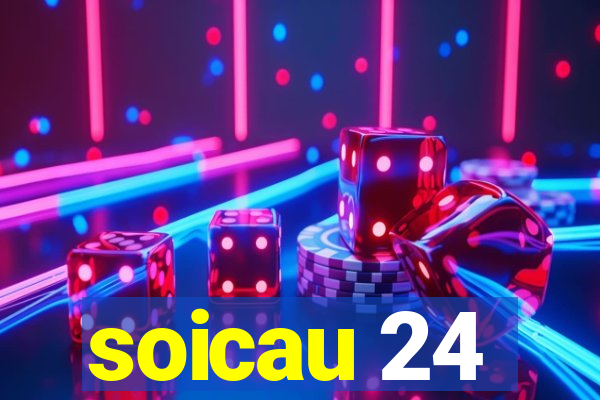 soicau 24