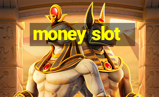 money slot