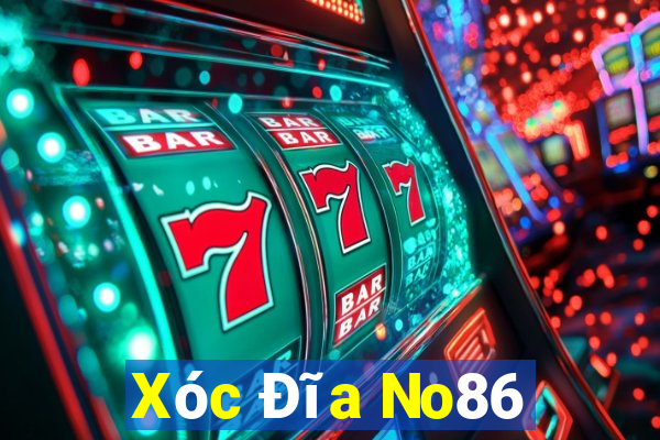 Xóc Đĩa No86