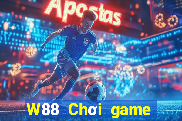 W88 Chơi game bài đất