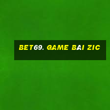 Bet69. Game Bài Zic