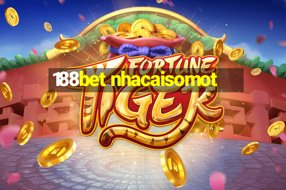 188bet nhacaisomot