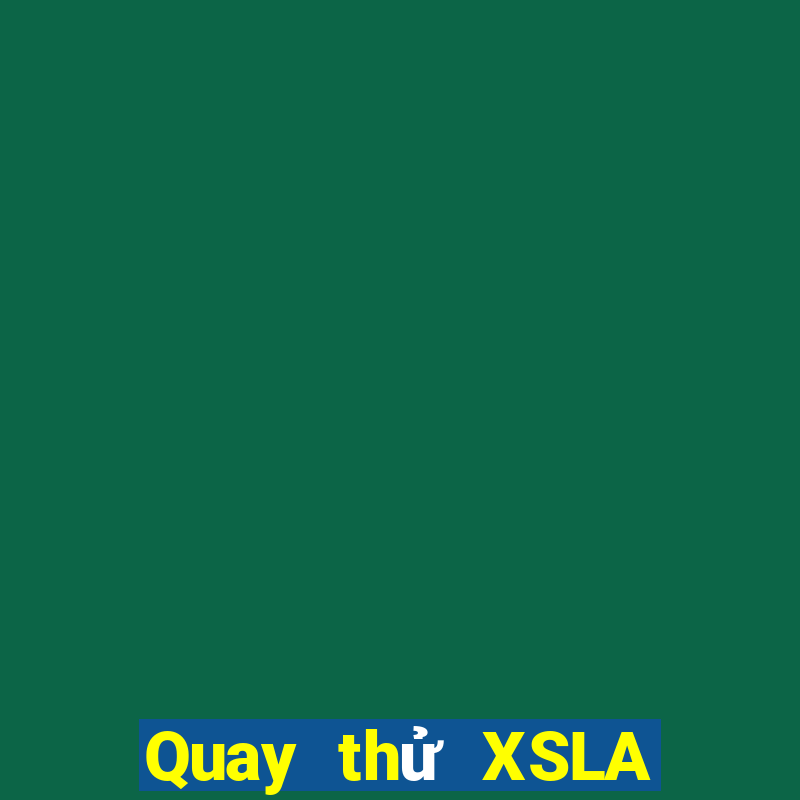 Quay thử XSLA ngày 27