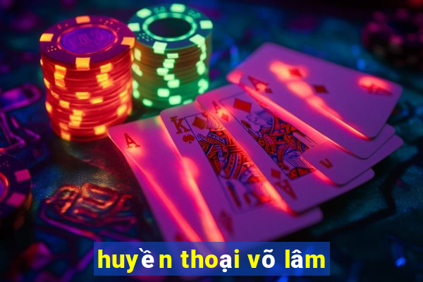 huyền thoại võ lâm