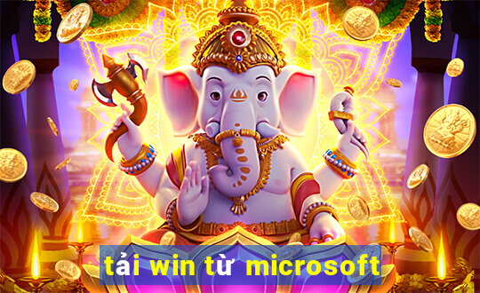 tải win từ microsoft