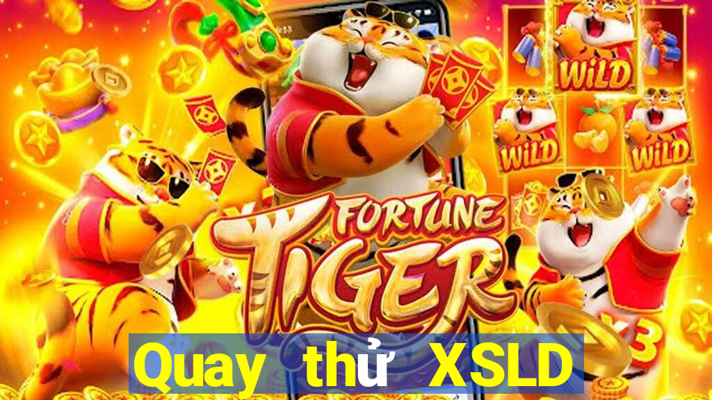 Quay thử XSLD Thứ 5