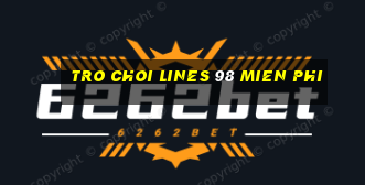 tro choi lines 98 mien phi