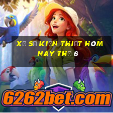 xổ số kiến thiết hôm nay thứ 6