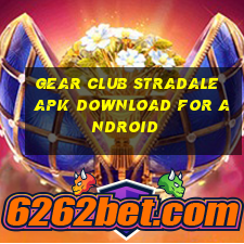 gear club stradale apk download for android