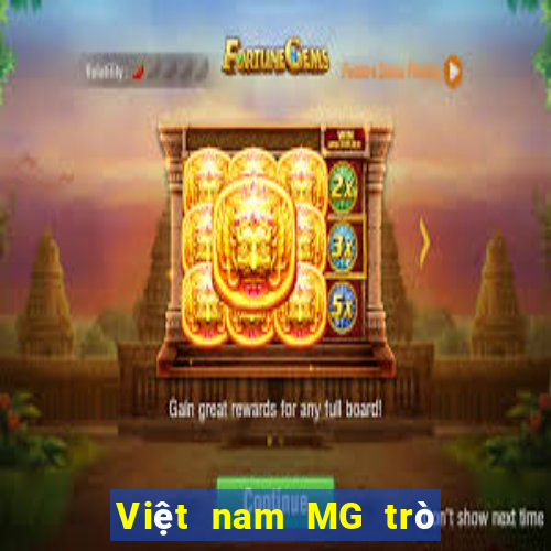 Việt nam MG trò chơi thực tế