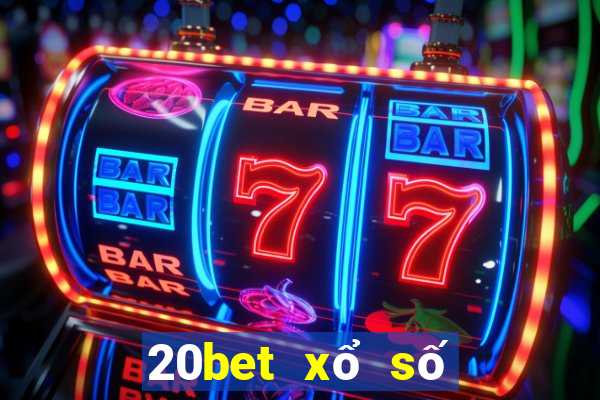 20bet xổ số việt nam tôi nhớ