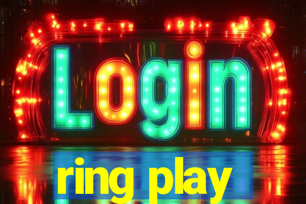 ring play