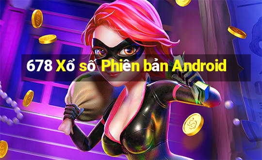 678 Xổ số Phiên bản Android