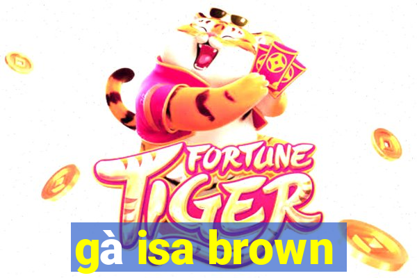 gà isa brown