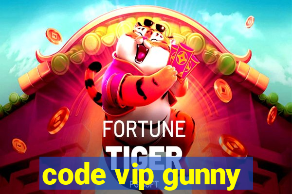 code vip gunny