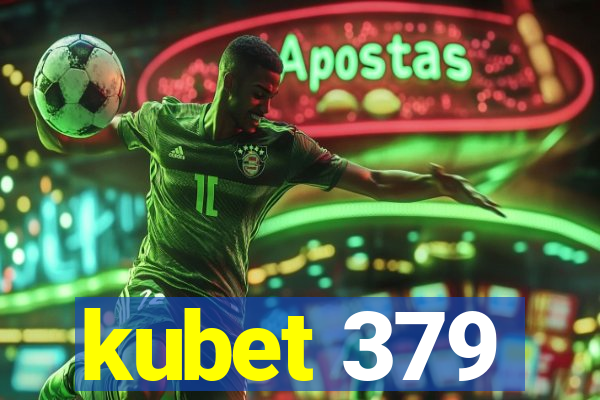 kubet 379