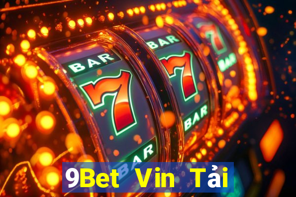 9Bet Vin Tải Game Bài B52