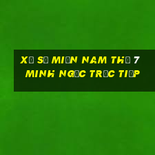 xổ số miền nam thứ 7 minh ngọc trực tiếp