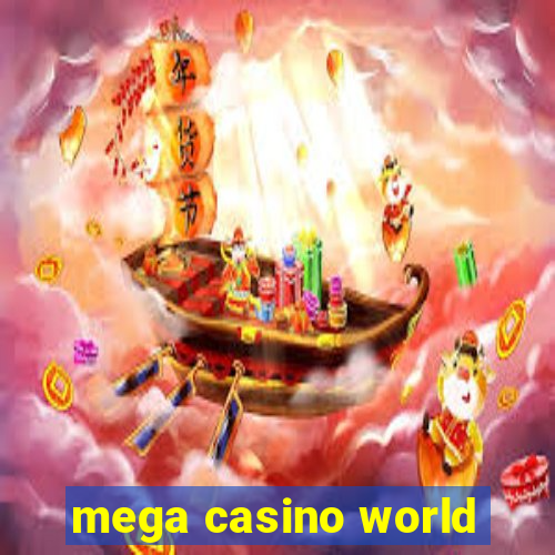 mega casino world