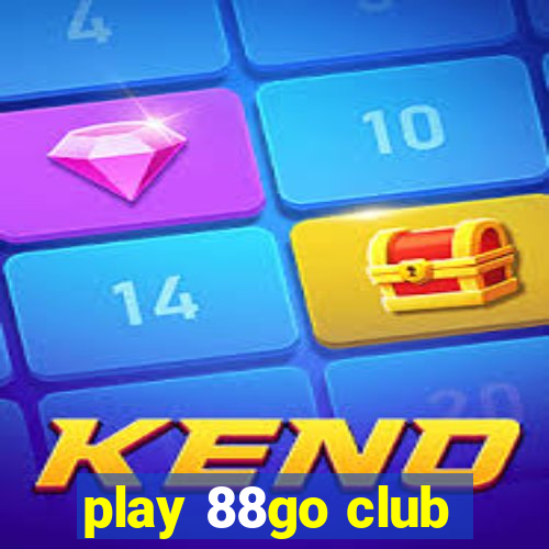 play 88go club