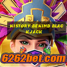 history behind blackjack