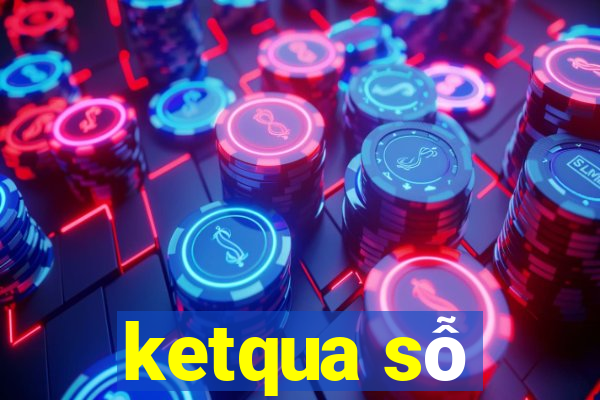 ketqua sỗ