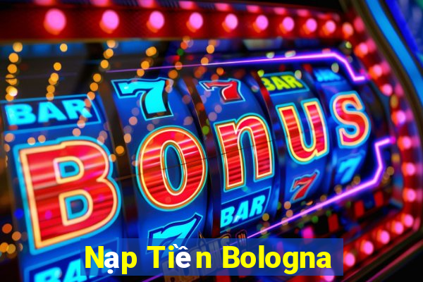 Nạp Tiền Bologna