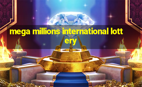 mega millions international lottery