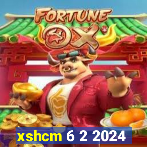 xshcm 6 2 2024