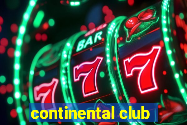 continental club