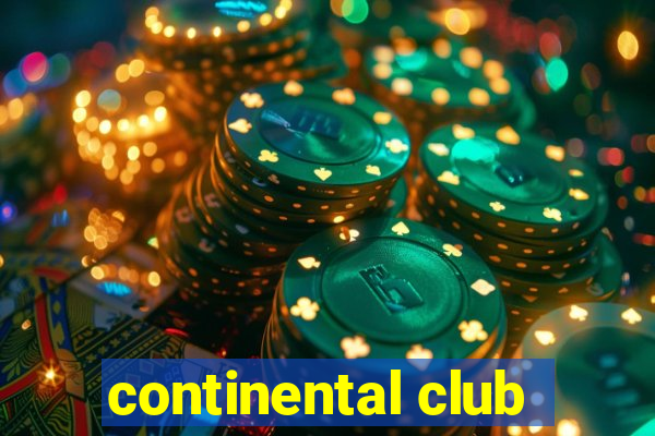 continental club