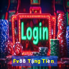 Fv88 Tặng Tiền