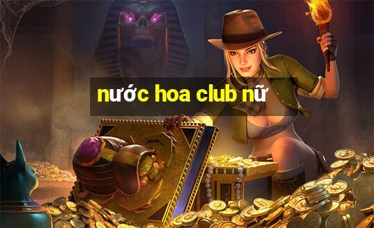 nước hoa club nữ