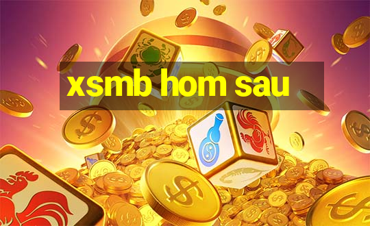 xsmb hom sau