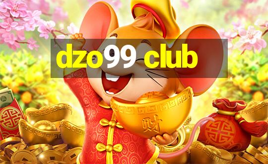 dzo99 club