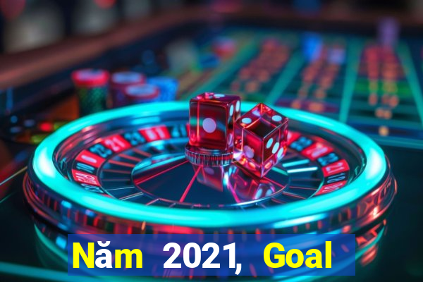 Năm 2021, Goal sắp xếp năm